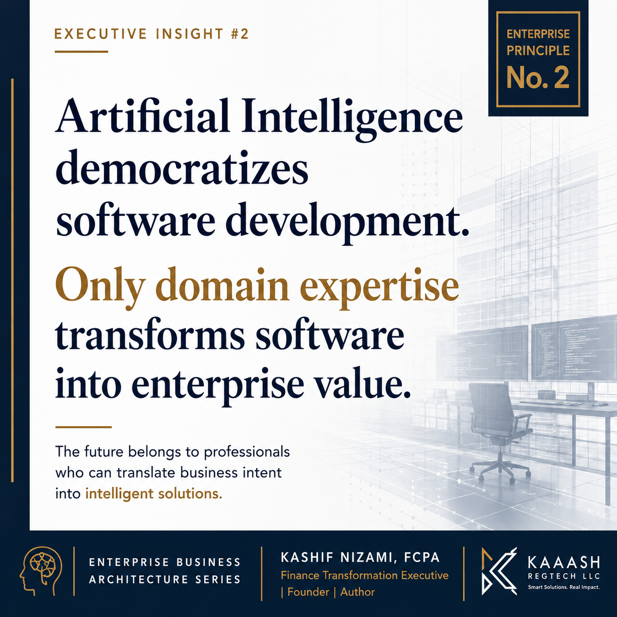 KAAASH Executive Insight 2 and Enterprise Principle 2